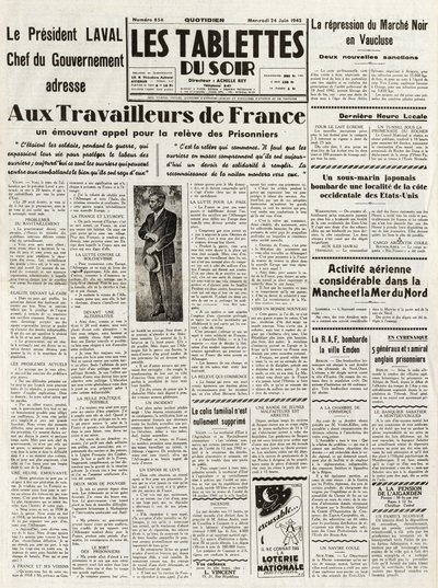 Les Tablets du soir del 24/06/1942 - LAVAL JEFE DE GOBIERNO SE DIRIGE A LOS TRABAJADORES DE FRANCIA CON UN LLAMADO A LA REPRESIÓN DEL MERCADO NEGRO EN VAUCLUSE - ACTIVIDADES AÉREAS DIGIOSAS EN EL CANAL Y EL MAR DEL NORTE - de French School