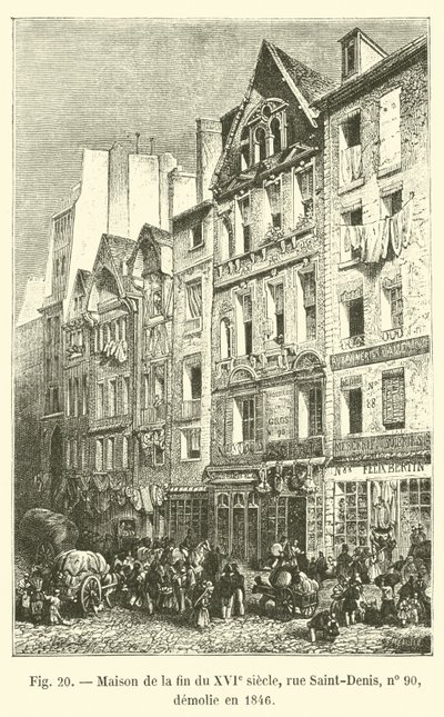 Casa de finales del siglo XVI, calle Saint-Denis, no 90, demolida en 1846 de French School