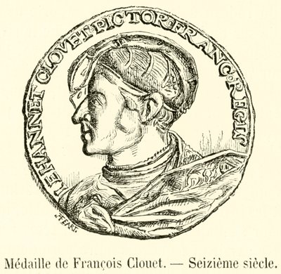 Medalla de François Clouet, Siglo XVI de French School