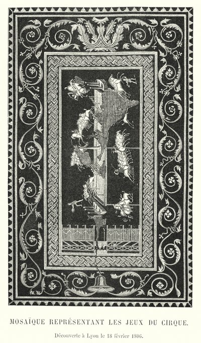 Mosaico Representando los Juegos del Circo, Descubierto en Lyon el 18 de Febrero de 1806 de French School