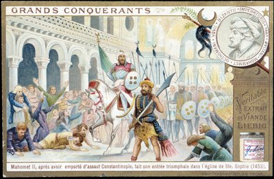 Muhammad II: la entrada triunfal a la iglesia de San Spohie, Constantinopla - cromo. Liebig de French School