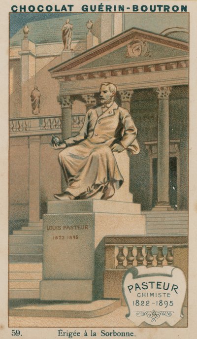 Pasteur, Químico, 1822-1895, Erigida en la Sorbona de French School