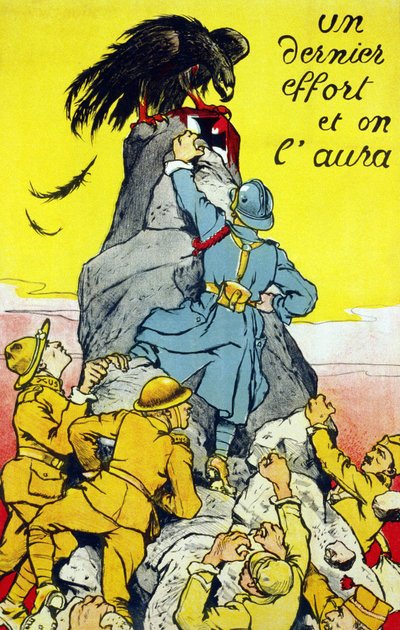 Cartel “Un último esfuerzo y lo tendremos”: aliados (Francia, EE.UU., Rusia, etc.) alcanzando la cima de una roca encaramada por el águila alemana. Litografía 1917. de French School