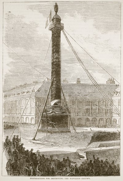 Preparativos para destruir la Columna de Napoleón, ilustración de la Historia de la Guerra entre Francia y Alemania, 1870-1871 de French School