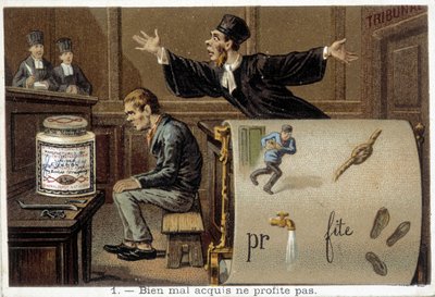 Rebus y escena ilustrando el proverbio “Bien mal adquirido nunca prospera” - cromo de Liebig de French School