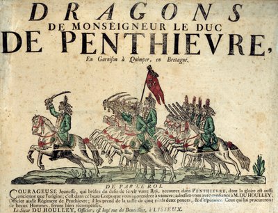 Cartel de reclutamiento de un Regimiento de Dragones de Monseñor el Duque de Penthievre. Siglo XVIII. París, Musée de l