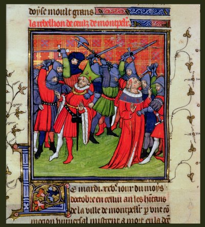 Roy 20 C VII f.212v Revuelta en Montpellier de French School