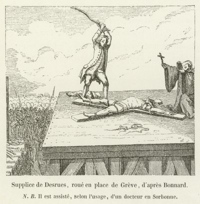 Suplicio de Desrues, rueda en la plaza de Grève, según Bonnard de French School