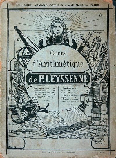 Portada de libro de texto para un curso de aritmética por P. Leysenne, publicado por Librairie Armand Colin, París, finales del siglo XIX de French School