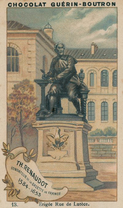 Th Renaudot, Fundador de la Gaceta de Francia, 1584-1653, Erigida en la Calle de Lutecia de French School