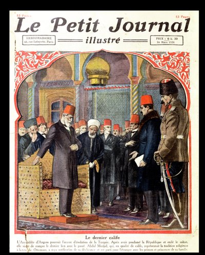 El último califa, Abdul Majid II (1868-1944) depuesto del trono por la Asamblea de Ankara, de Le Petit Journal, 1924 de French School