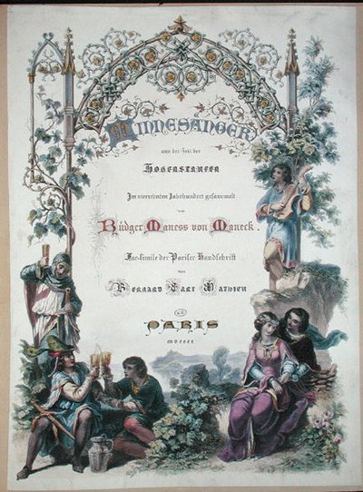 El Minnesänger en la época de los Hohenstaufen, facsímil de un manuscrito parisino de French School