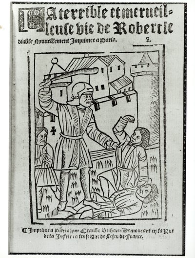 Portada de La Terrible et Merveilleuse Vie de Robert le Diable, publicada por Claude Blihart en 1563 de French School