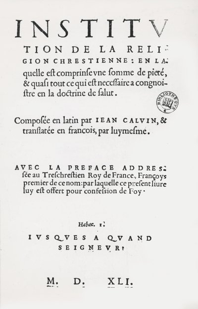 Página de título de Institutos de la Religión Cristiana de Juan Calvino, Primera Edición en francés, 1541 de French School