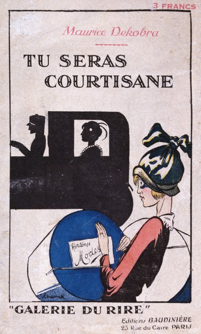 Tú Serás Cortesana, portada de una novela de Maurice Dekobra (1885-1973), publicada por Editions Baudiniere en París 1926 de French School