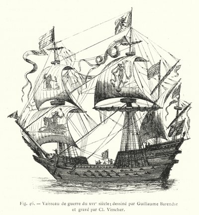 Buque de guerra del siglo XVI; diseñado por Guillaume Barendsz y grabado por Cl Visscher de French School