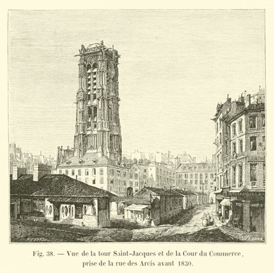 Vista de la torre Saint-Jacques y del Cour du Commerce, tomada desde la rue des Arcis antes de 1830 de French School