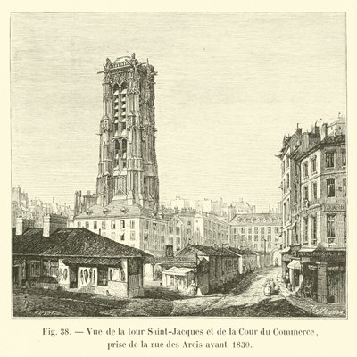 Vista de la torre Saint-Jacques y del Cour du Commerce, tomada desde la rue des Arcis antes de 1830 de French School