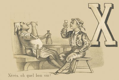 X: Xeres, ¡qué buen vino! de French School