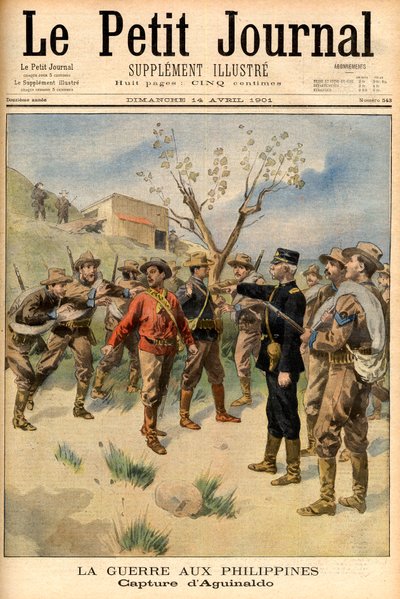arresto del luchador por la libertad Emilio Aguinaldo Portada del periódico “Le Petit Journal” 14 de abril de French School