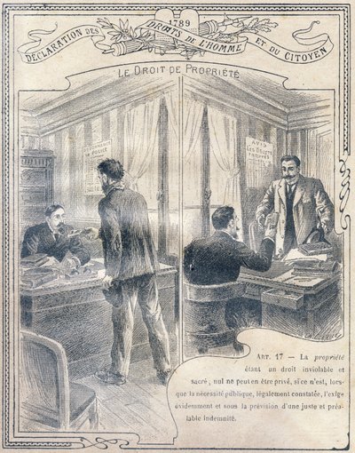 1789: Declaración de los derechos del hombre y del ciudadano: El derecho de propiedad. Grabado en "El libro único de moral e instrucción cívica, destinado a los alumnos de los tres cursos de la Escuela primaria y a los de las clases primarias de los Liceos de G. Dascher
