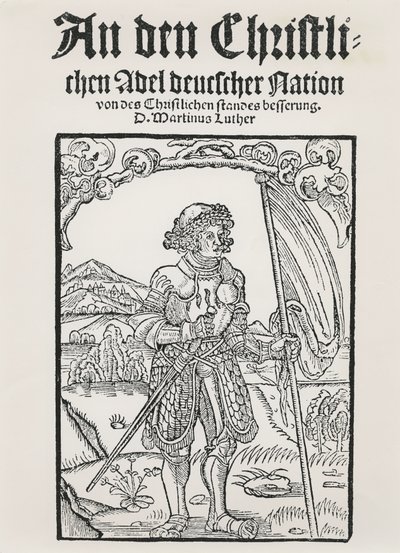Manifiesto de Martín Lutero a la nobleza cristiana de la nación alemana, Estrasburgo, 1520 de German School