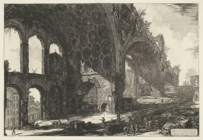 Basílica de Majencio en Roma Vista de los restos del Tablino de la Casa Dorada de Nerón comúnmente conocido como el Templo de la Paz (título sobre el objeto) Gezichten op Rome (título de la serie) Vistas de Roma diseñadas y grabadas por el arquitecto Giamb de Giovanni Battista Piranesi