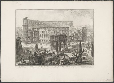 Boog van Constantijn en el Coliseo de Roma Vista del Arco de Constantino y del Anfiteatro Flavio conocido como Coliseo (título sobre el objeto) Gezichten op Rome (título de la serie) Vistas de Roma diseñadas y grabadas por el arquitecto Giambattista Pirane de Giovanni Battista Piranesi