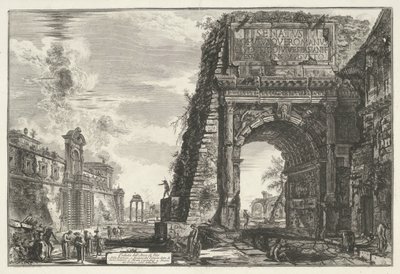 Boog van Titus te Roma Vista del Arco de Tito (título sobre el objeto) Gezichten op Rome (título de la serie) Vistas de Roma diseñadas y grabadas por el arquitecto Giambattista Piranesi Ve (nez) iano (título de la serie) de Giovanni Battista Piranesi