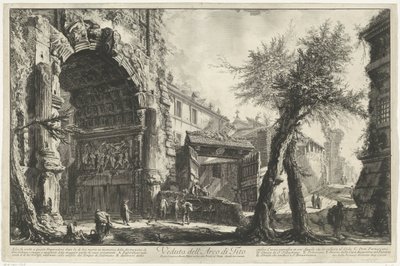 Boog van Titus te Roma Vista del Arco de Tito (título sobre el objeto) Gezichten op Rome (título de la serie) Vistas de Roma diseñadas y grabadas por el arquitecto Giambattista Piranesi Ve (nez) iano (título de la serie) de Giovanni Battista Piranesi