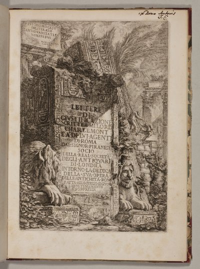 Cartas de justificación escritas a Milord Charlemont y a sus agentes en Roma ... sobre la dedicatoria de su obra de Antigüedades Romanas hecha al mismo señor y últimamente suprimida de Giovanni Battista Piranesi