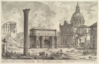 El Arco de Septimio Severo, con la iglesia de S. Martina a la derecha (Arco di Settimio Severo), de «Vedute di Roma» de Giovanni Battista Piranesi