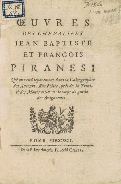 Obras de los Caballeros Jean Baptiste y François Piranesi de Giovanni Battista Piranesi, Francesco Piranesi