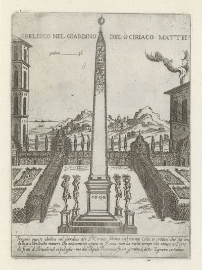 Obelisco en de tuin van Ciriaco Mattei Obelisco en el jardín de S.ciriaco Mattei (título sobre objeto) Moderne en antieke Monumenten en bouwwerken en Roma (título de la serie) Adornos de edificios antiguos y modernos de la ciudad alma de Roma (título de la de Giovanni Maggi