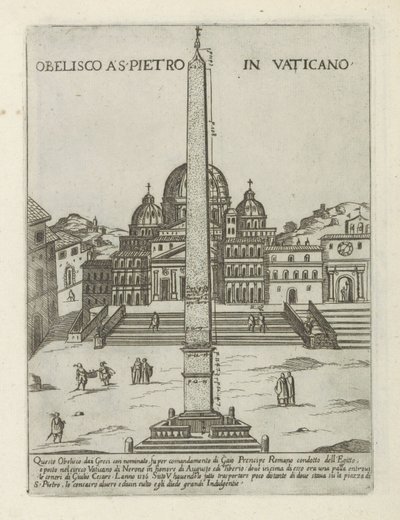 Obelisco del Vaticano Obelisco a S. Pietro in Vaticano (título sobre objeto) Monumentos y edificios modernos y antiguos en Roma (título de la serie) Ornamenti di fabriche antichi et moderni dell
