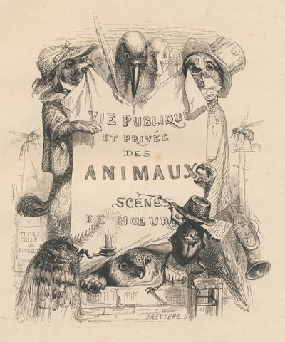 Frontispicio del libro "Escenas de la vida privada y pública de los animales". París, J. Hetzel y Paulin de Grandville