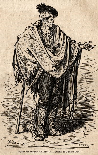 Un campesino de la región de Córdoba. Boceto tomado en vivo por Gustave Doré (1832-1883). Grabado para ilustrar el viaje a España, en 1862 por Charles Davillier y Gustave Doré, en “Le tour du monde, nouveau journal des voyages” publicado bajo la dirección  de Gustave Dore