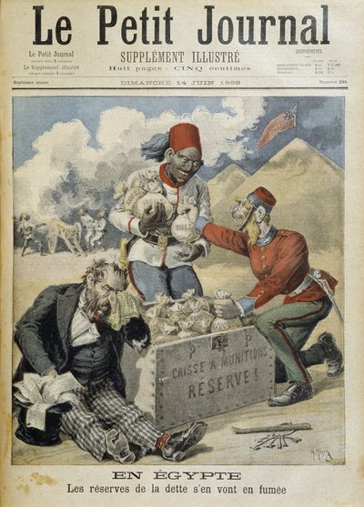 Egipto: las reservas de deuda se esfuman - en “Le Petite Journal” del 14/06/1896 de Henri Meyer