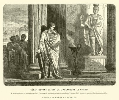 Julio César ante una estatua de Alejandro Magno en España, lamentando la escala de sus logros comparados con los de Alejandro al haber alcanzado la misma edad de su muerte, c67 a.C. de Henri de (after) Montaut