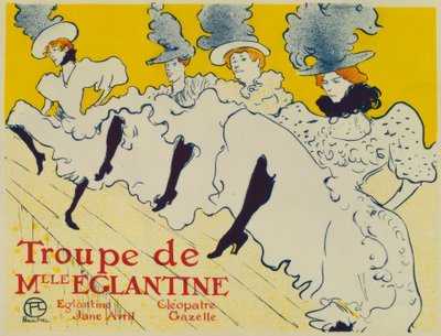 Troupe de Mlle. Eglantine / Eglantine / Jane Avril / Cleopa de Henri de Toulouse Lautrec