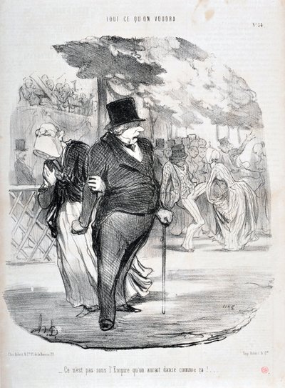 Obra de Honoré Daumier (1808-1879). Charivari data de 1849: Serie TODO LO QUE QUIERAS “¡No es bajo el Imperio que bailaríamos así!...” MUSEO DE BELLAS ARTES - PALACIO LONGCHAMP, MARSELLA de Honoré Daumier