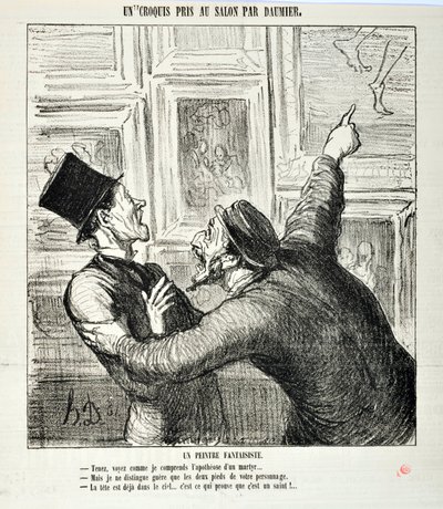 Obra de Honoré Daumier (1808-1879). Charivari data de 1865: Serie Bocetos Tomados en el Salón. Un pintor caprichoso. “Aquí, ve cómo entiendo la apoteosis de un mártir... -Pero solo puedo ver los dos pies de tu persona.- La cabeza ya está en el cielo” de Honoré Daumier