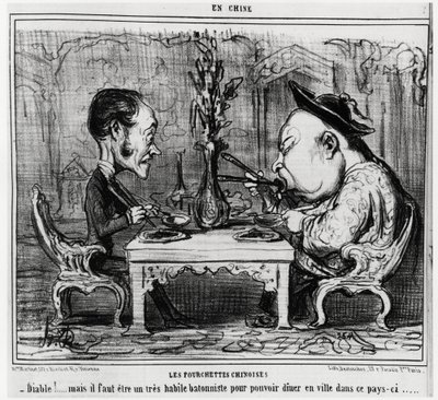 Tenedores chinos: “¡Diablo! pero tienes que ser un bastonista muy hábil para poder cenar en la ciudad en este país.”, en serie En Chine, ilustración de Honore Daumier (1808-1879), publicada en “Charivari” de Honoré Daumier