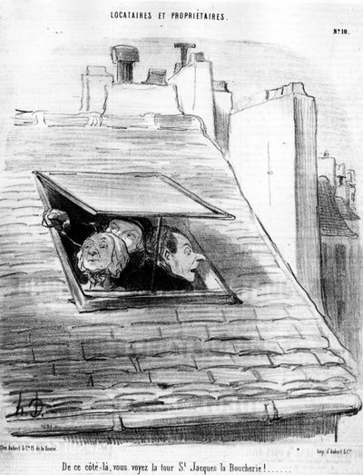 de este lado, ves la Torre de San Jacobo la Carnicería!... , tomado de “Inquilinos y Propietarios”, serie de caricaturas de Honoré Daumier (1808-1879). “Charivari” de Honoré Daumier