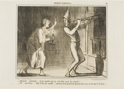 "- Adelaide, Adelaide.. Creo que puedo ver venir el cometa!!... - Oh Dios mío... este es el fin del mundo.... que fastidio. Prometieron que no llegaría hasta el 13 de junio!," lámina 31 de Croquis Parisiens de Honoré Victorin Daumier