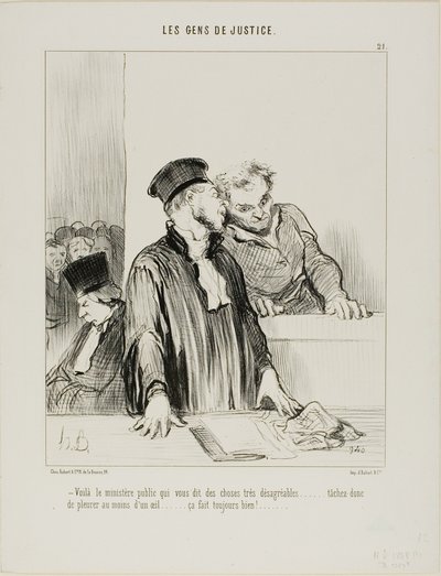 "- Aquí está el ministro público que le dirá cosas muy desagradables.... así que intente llorar un poco por un ojo al menos.... ¡suele hacer algún bien!...", lámina 21 de Les Gens De Justice. de Honoré Victorin Daumier