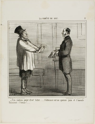 "- No quiero tus créditos... la fecha de caducidad es el 15 de junio y se supone que el mundo se acaba el 13," lámina 2 de La Cométe De 1857 de Honoré Victorin Daumier