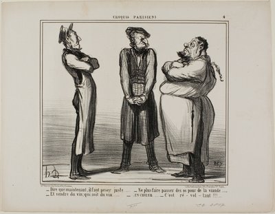 "- Increíble... ¡pero ahora tenemos que dar el peso exacto! - y ya no podemos vender huesos por carne - ¡y el vino tiene que ser vino de verdad! - todo junto ahora: Es repugnante", plato 4 de Croquis Parisiens. de Honoré Victorin Daumier