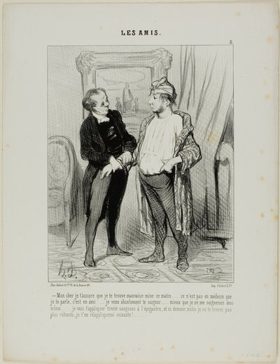 "- Mi querido amigo, realmente no te ves muy bien esta mañana. No te hablo como médico, sino como amigo. Debo insistir en tratarte.... mejor de lo que me trataría a mí mismo. Voy a aplicarte 30 sanguijuelas en el vientre y si para mañana de Honoré Victorin Daumier