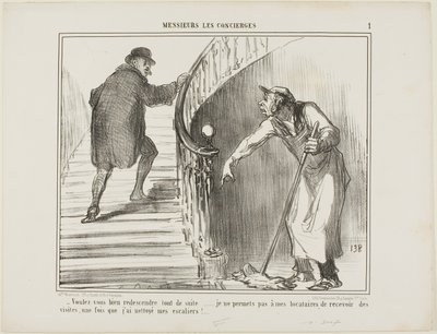 "- Le ruego que vuelva inmediatamente... No permito que mis inquilinos reciban visitas una vez que he limpiado la escalera," placa 1 de Messieurs Les Concierges de Honoré Victorin Daumier